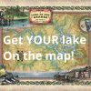 Custom Map Feature: Get your Lake on the Map! get your lake on the map